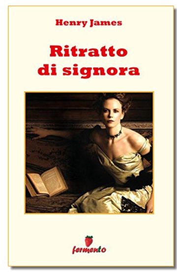 Ritratto di signora (Emozioni senza tempo)