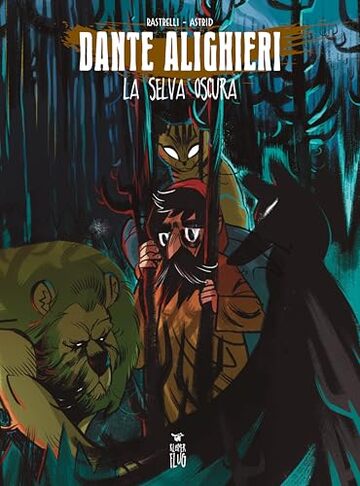 Dante Alighieri: La Selva Oscura (Prodigi fra le nuvole)