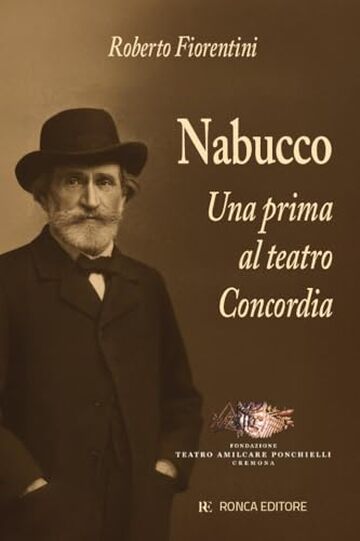 Nabucco: Una prima al teatro Concordia