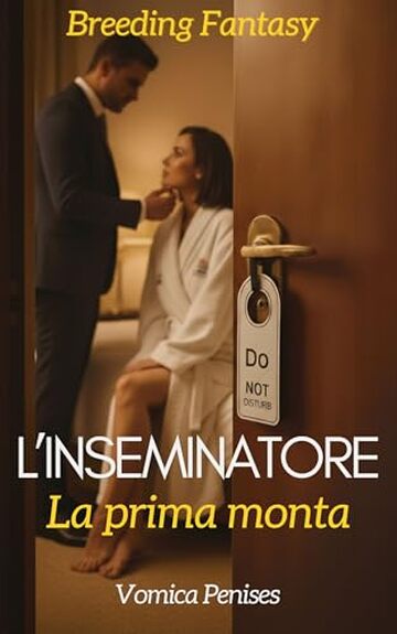 L'inseminatore: La prima monta (L'inseminatore - Breeding fantasy Vol. 3)