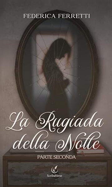 La rugiada della notte - parte seconda