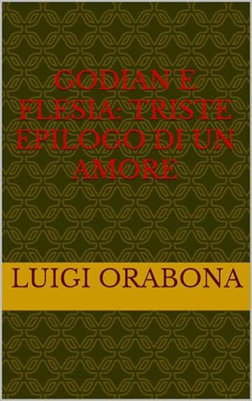 Godian e Flesia: triste epilogo di un amore