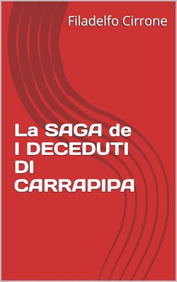 La SAGA de I DECEDUTI DI CARRAPIPA (DELPHICA CIRRICA)