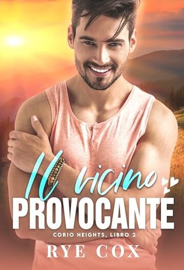 Il vicino provocante (Corio Heights Vol. 2)