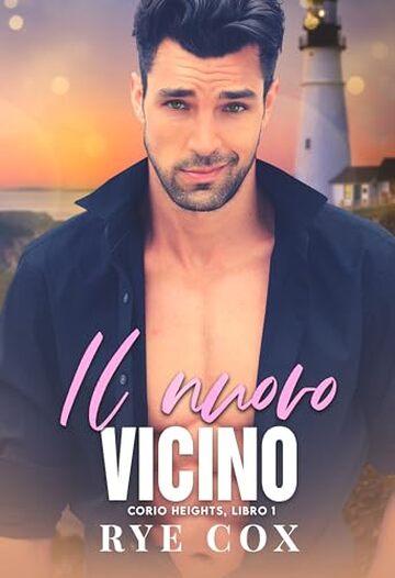 Il nuovo vicino (Corio Heights Vol. 1)