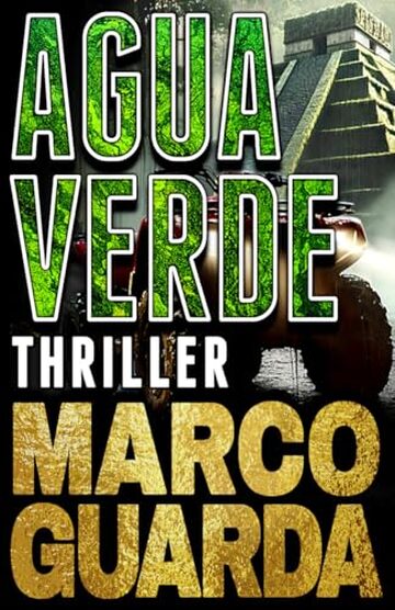 AGUAVERDE: Thriller Archeologico con Mike Trenton (CENOTE Vol. 2)