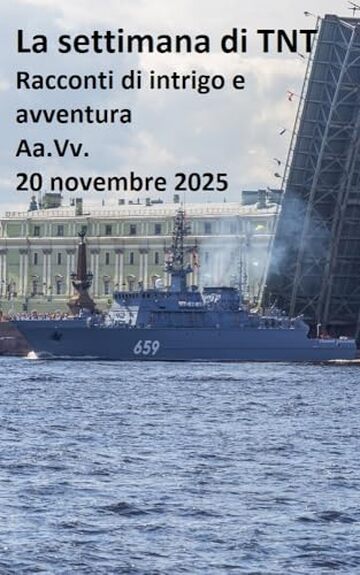 La settimana di TNT (centoquarantatreesimo numero): Racconti di intrigo e avventura