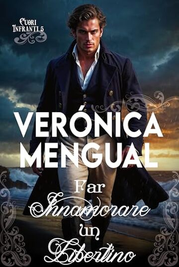 Far innamorare un libertino (Cuori Infranti Vol. 5)