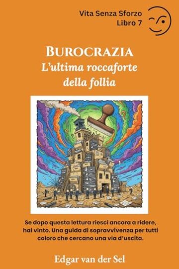 Burocrazia: L&rsquo;ultima roccaforte della follia