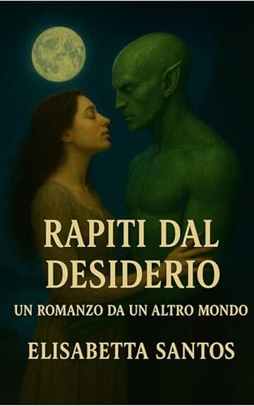 Rapita dal Piacere: Un Romanzo di Un Altro Mondo