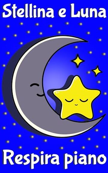 Stellina e Luna: respira piano