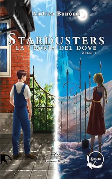 STARDUSTERS La teoria del Dove - Volume 1