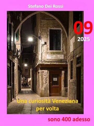 Una Curiosità Veneziana per volta 09: Sono 400 adesso