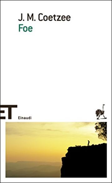 Foe (Einaudi tascabili. Scrittori Vol. 1452)