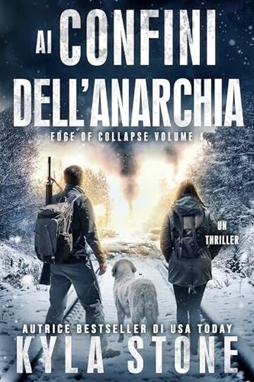 Ai confini dell&rsquo;anarchia: Un thriller (Edge of Collapse Vol. 4)
