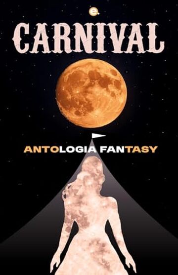 Carnival: Antologia fantasy