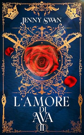 L&rsquo;amore di Ava: Libro 2 (Saga della custode dei draghi)