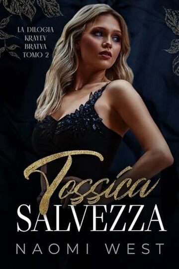 Tossica Salvezza (La Bratva Krayev Vol. 2)