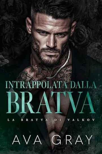 Intrappolata dalla Bratva (La Bratva di Valkov Vol. 5)