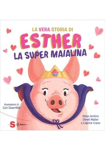 La vera storia di Esther: la super maialina