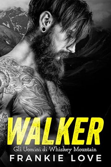 Walker - Gli Uomini di Whiskey Mountain