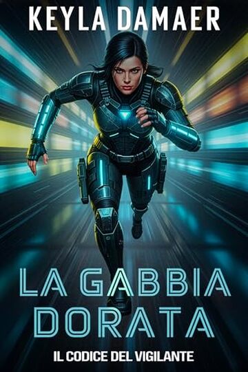 La Gabbia Dorata (Il Codice del Vigilante Vol. 5)