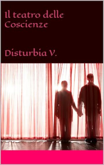 Il Teatro delle Coscienze: Una favola per adulti sul lockdown (C'era una volta il lockdown...)