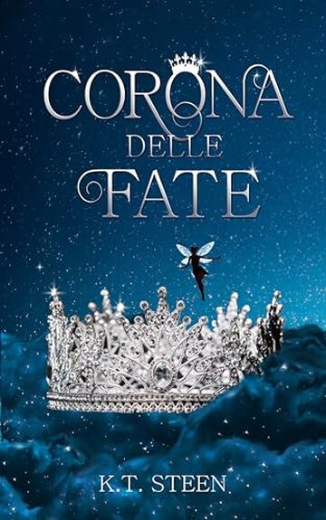 Corona delle Fate: Una fiaba romantasy