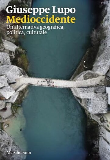 Medioccidente: Un'alternativa geografica, politica, culturale