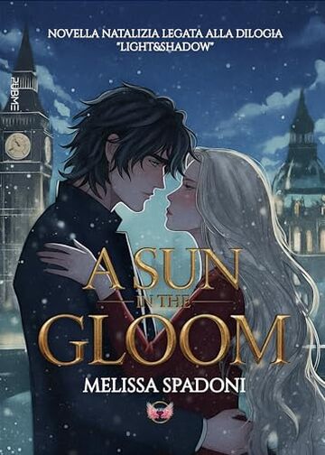 A sun in the gloom: (Collana Angels&Lovers - PubMe) (PubMe Romance)