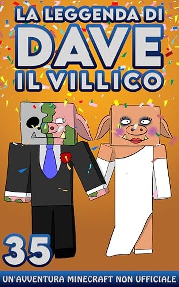 La Leggenda Di Dave Il Villico 35: Un'avventura Minecraft non ufficiale