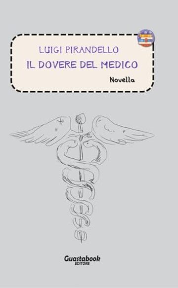 Il dovere del medico di Luigi Pirandello: Novella (Novelle di Luigi Pirandello Vol. 3)