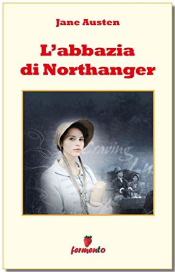 L'abbazia di Northanger (Emozioni senza tempo)