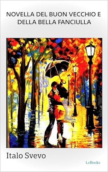 Novella del buon vecchio e della bella fanciulla - Svevo