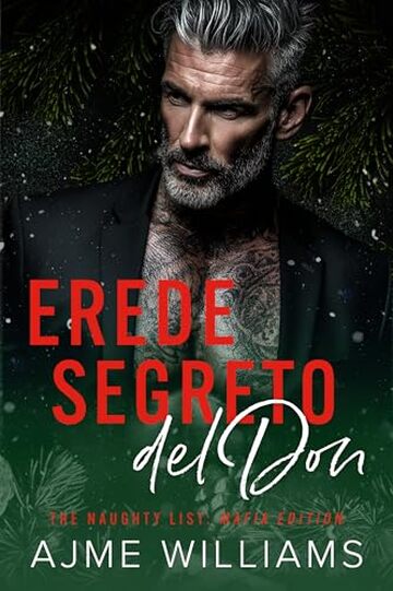 Erede segreto del Don (The Naughty List: Mafia Edition (Italian Translation) Vol. 2)