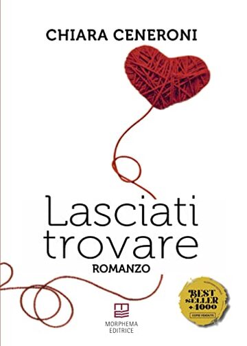 Lasciati trovare (IV - Collana Letteraria Vol. 4)