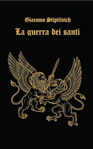 La guerra dei Santi (Ciclo della Serenissima)