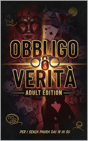 OBBLIGO O VERITA': per i senza paura dai 18 in s&ugrave;