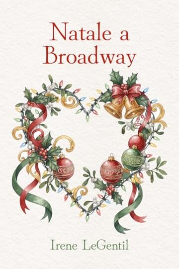 Natale a Broadway: A Christmas Novella (Christmas in Love - Novelle di Natale)