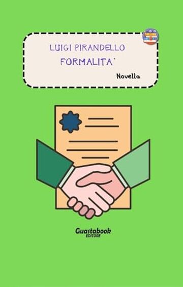 Formalit&agrave; di Luigi Pirandello: Novella