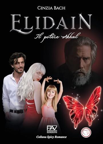 Elidain: Il potere Akhal - Libro 3