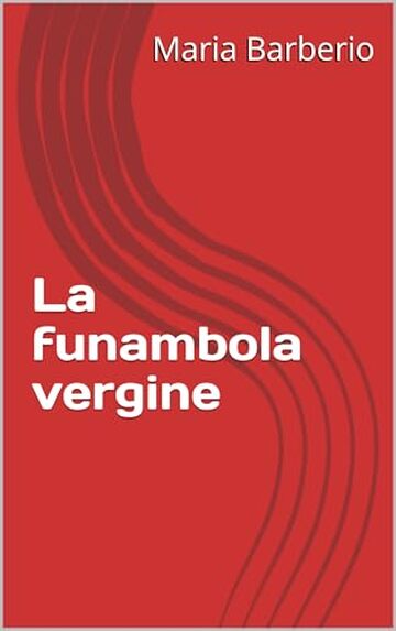 La funambola vergine