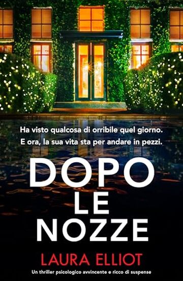 Dopo le nozze: Un thriller psicologico avvincente e ricco di suspense