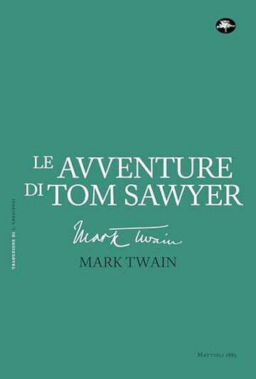 LE AVVENTURE DI TOM SAWYER