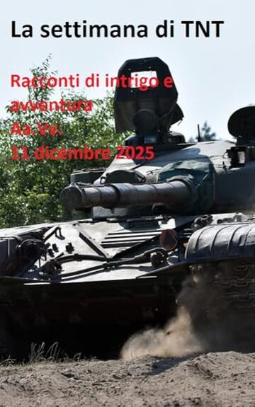 La settimana di TNT (centoquarantaseiesimo numero): racconti di intrigo e avventura