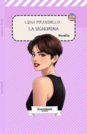 La signorina di Luigi Pirandello: Novella (Novelle di Luigi Pirandello Vol. 6)