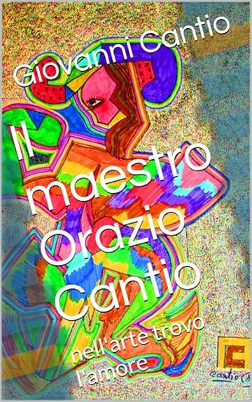 Il maestro Orazio Cantio: nell'arte trovo l'amore