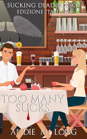 Too Many Sucks: Edizione Italiana (Sucking Dead Edizione Italiana Vol. 7)