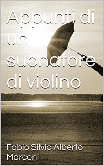 Appunti di un suonatore di violino