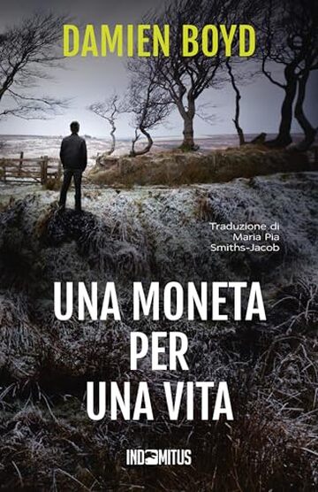 Una moneta per una vita (Le indagini dell'ispettore Nick Dixon Vol. 7)